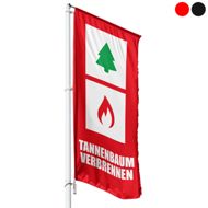 Tannenbaum Verbrennen Hissflagge, Fahne im Wunschformat (2807)